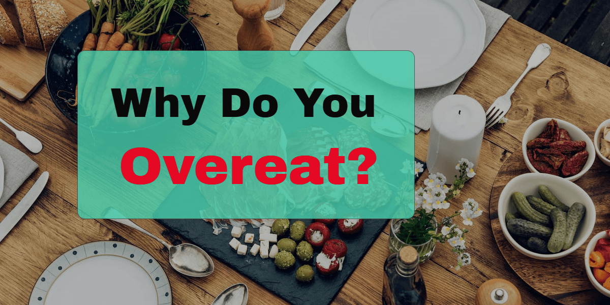 Why Do You Overeat? Overeater Mommy